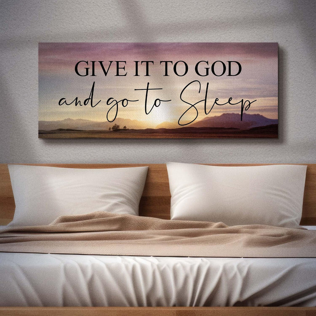 Give It To God and Go To Sleep Sign, Above Master Bed Wall Decor, Above Bed Wall Decor Canvas, Ready To Hang for Bedroom Home Wall Decor 16x40