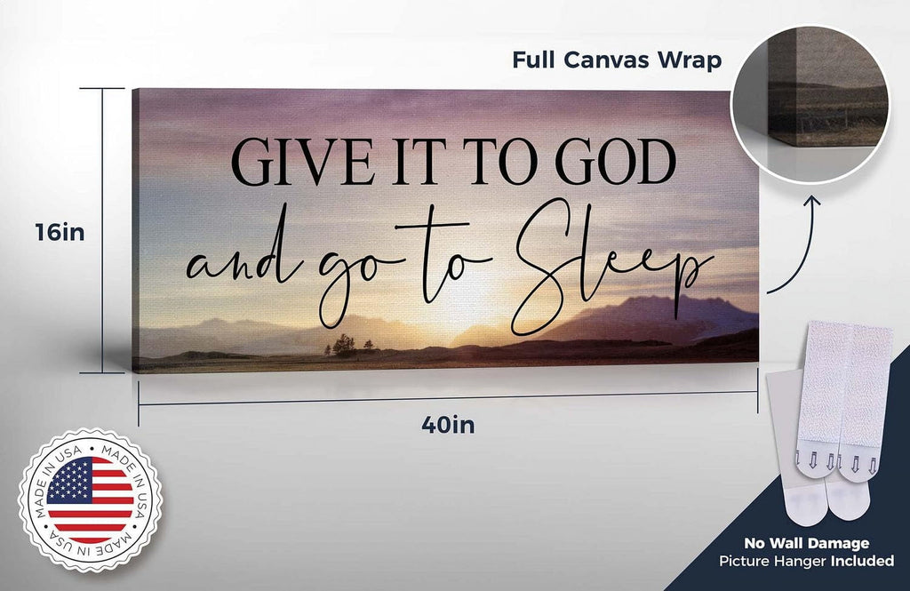 Give It To God and Go To Sleep Sign, Above Master Bed Wall Decor, Above Bed Wall Decor Canvas, Ready To Hang for Bedroom Home Wall Decor 16x40